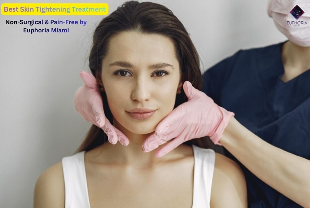 Best skin tightening treatment 